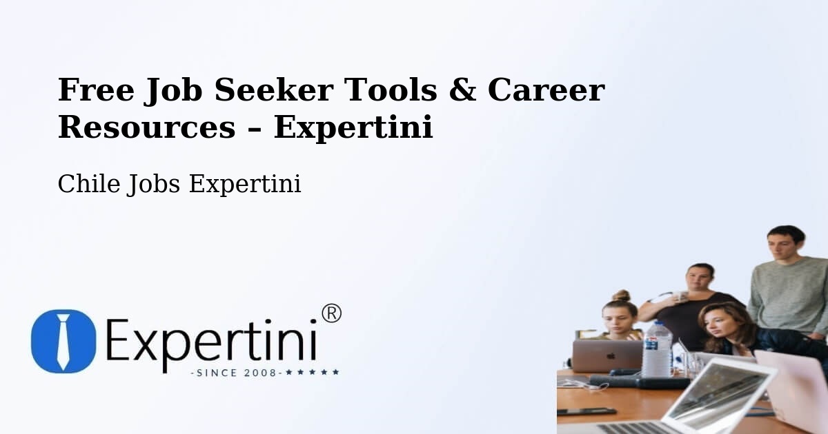 Free Job Seeker Tools & Career Resources – Tortel - Tortel, Chile Jobs Expertini